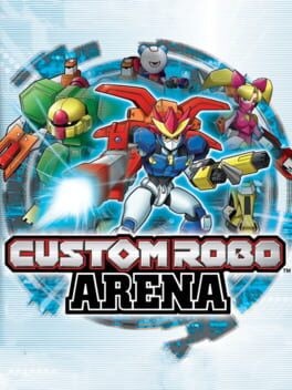 Games like Custom Robo Arena