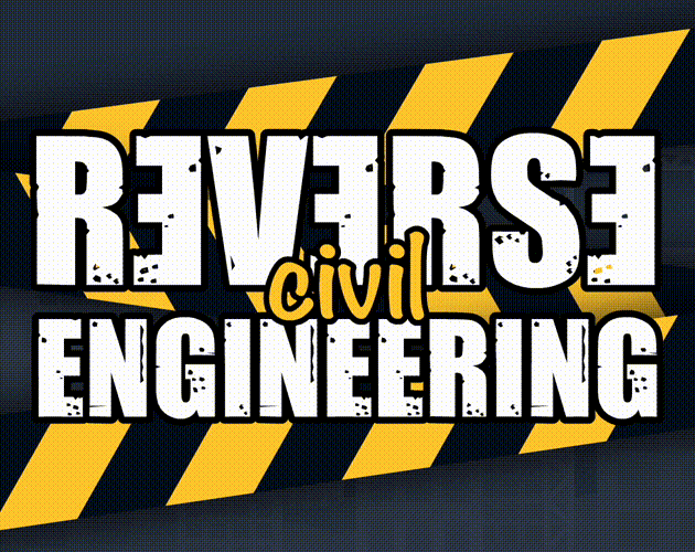 Games like Reverse (Civil) Engineering