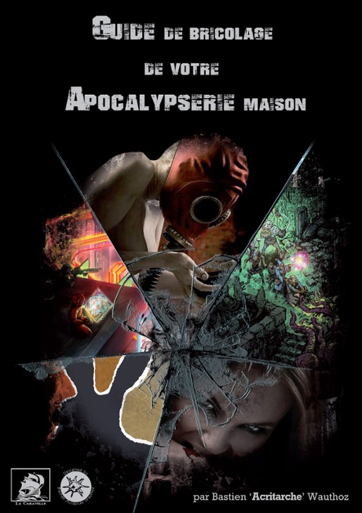 Games like Guide de bricolage de votre apocalypserie maison