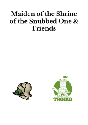 Maiden of the Shrine of the Snubbed One & Friends Image