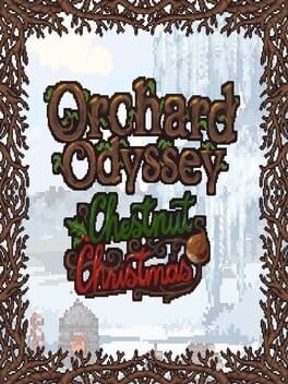 Games like Orchard Odyssey: Chestnut Christmas