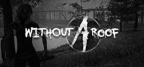 Games like Without A Roof (W.A.R.)