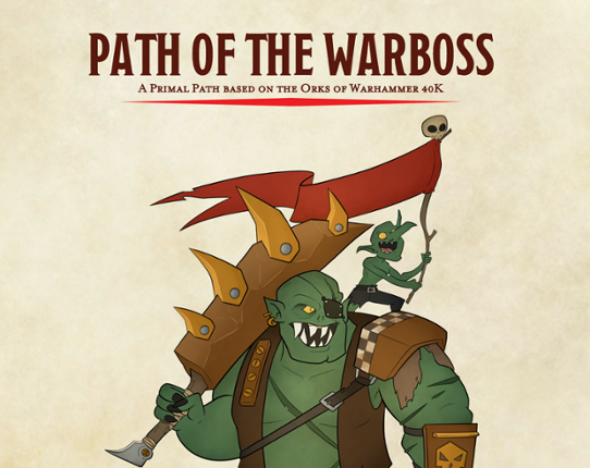 Barbarian Subclass - Path of the Warboss (D&D 5e) Image