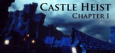 Castle Heist: Chapter 1 Image