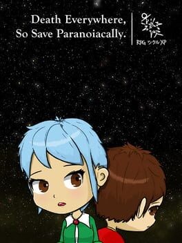 Games like Death Everywhere, So Save Paranoiacally