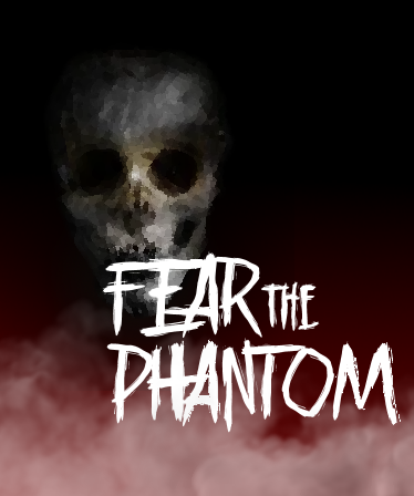 Games like Fear the Phantom