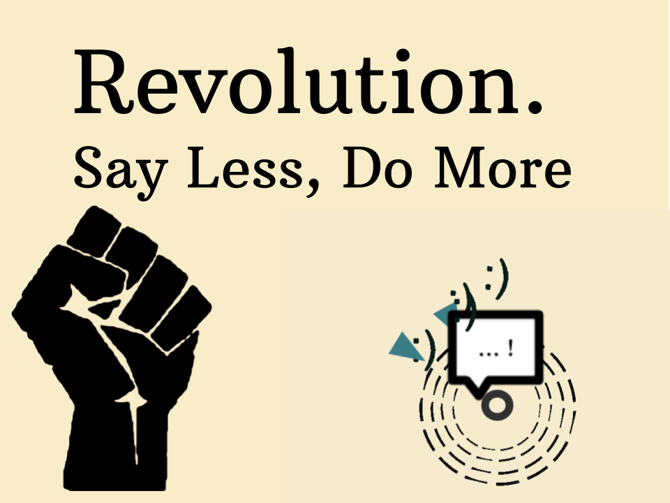 Games like Revolution - Say Less, Do More