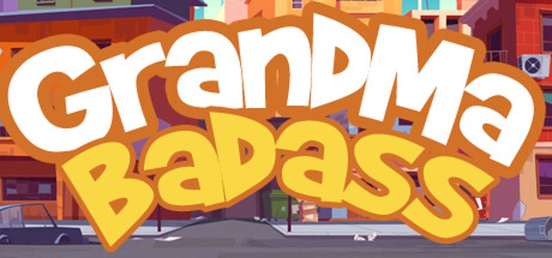 GrandMa Badass Image