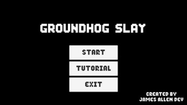 Groundhog Slay Image