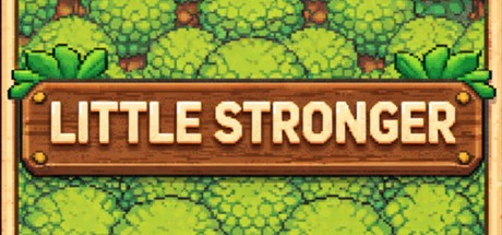 Games like Little Stronger