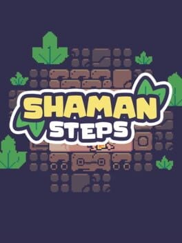 Games like Shaman Steps