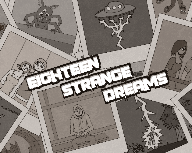 Games like Eighteen Strange Dreams