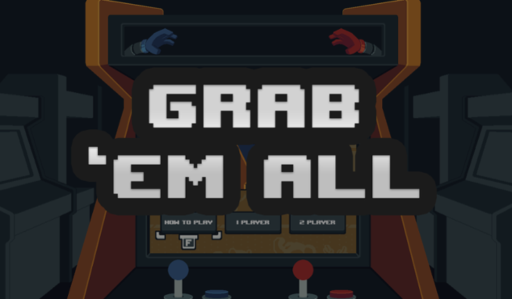 Grab Em' All! Image