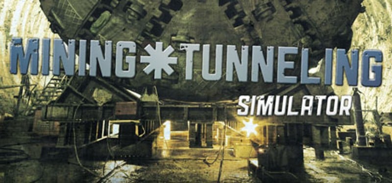 Mining & Tunneling Simulator Game Cover