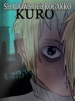 Games like Shadows of Progakko: Kuro