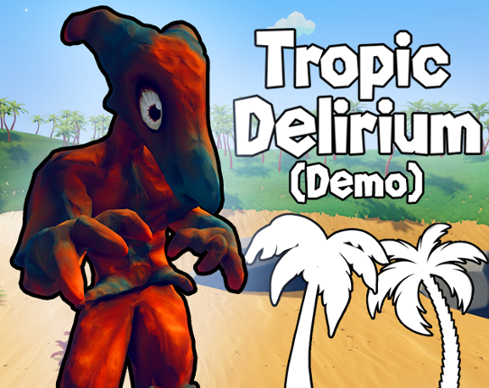 Tropic Delirium Image