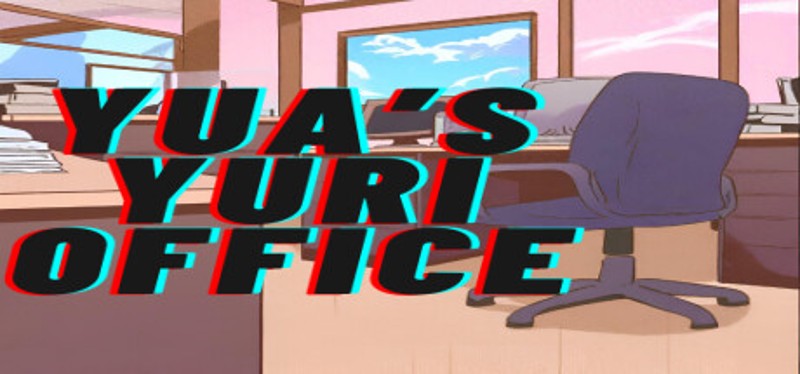 Yua's Yuri Office Image