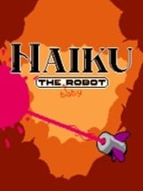 Haiku, the Baby Robot Image