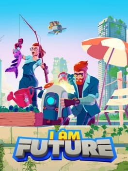 Games like I am Future
