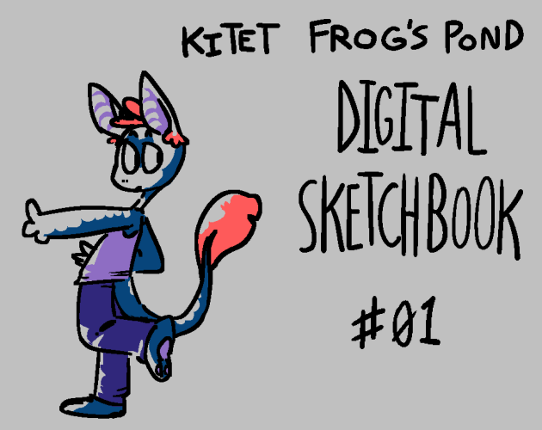 KITET FROG'S POND DIGITAL SKETCHBOOK #01 Image