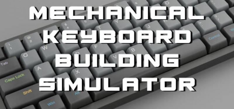 Mechanical Keyboard Building Simulator Image