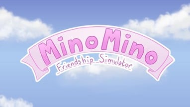 Mino Mino Friendship Simulator Image