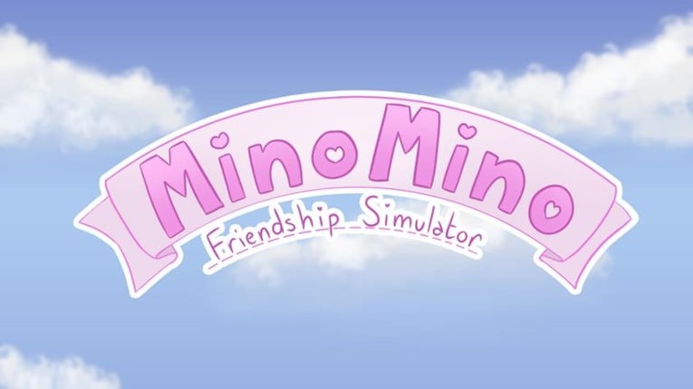 Mino Mino Friendship Simulator Game Cover