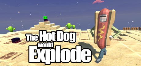 Games like The Hot Dog would Explode