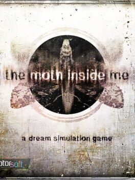 Games like The Moth Inside Me