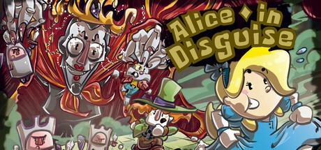 Games like Alice in Disguise