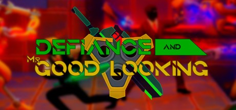 Games like Defiance & Mr. Good Looking