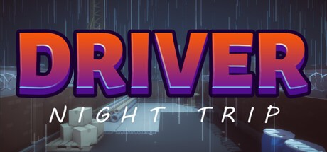 Games like Driver Night Trip
