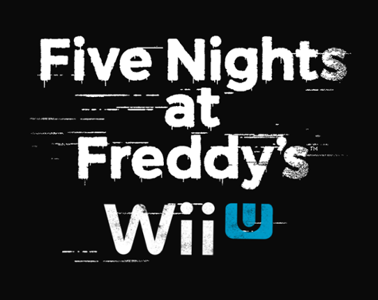 FNaF: Wii U Edition Image