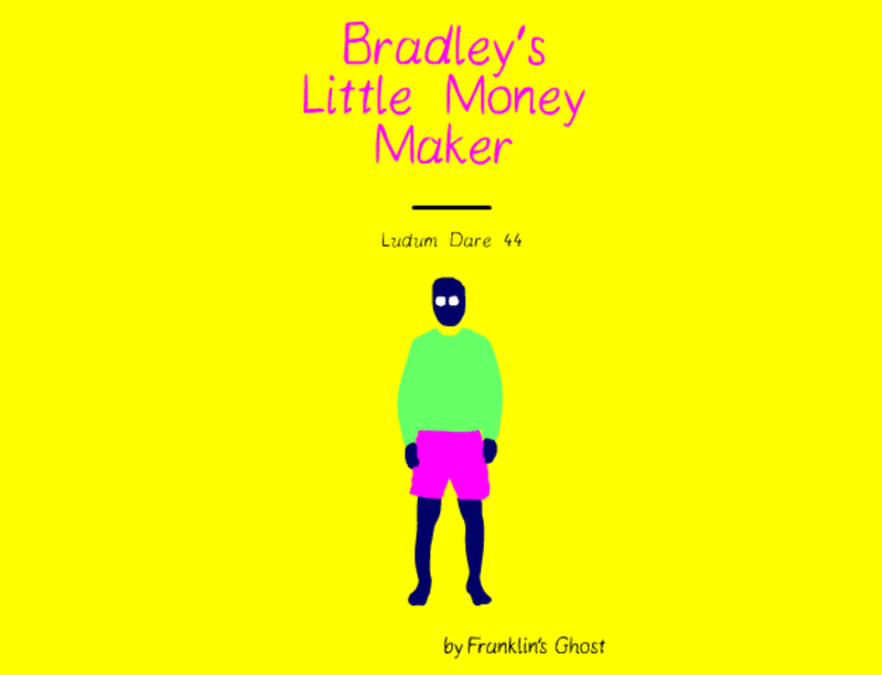 Games like Bradley's Little Money Maker