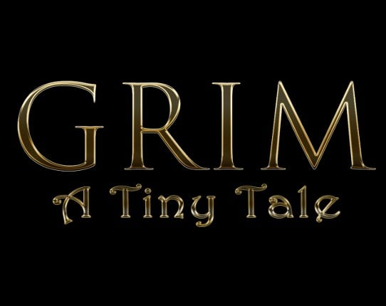 Grim - A Tiny Tale Image