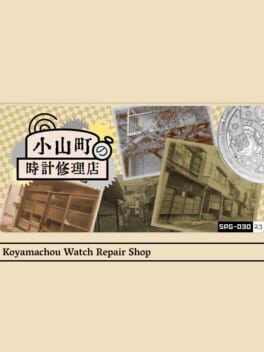 Games like Koyamachou Watch Repair Shop