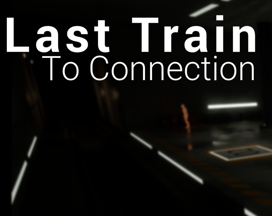 Games like Last Train to Connection