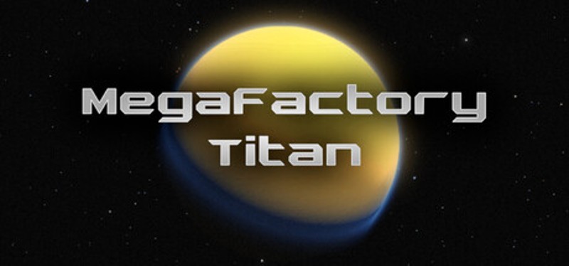MegaFactory Titan Image