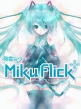 Miku Flick Image