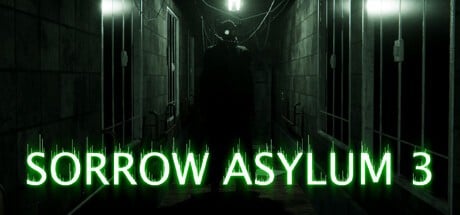 Games like Sorrow Asylum 3