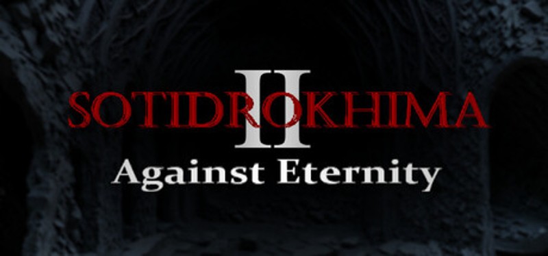 Sotidrokhima 2: Against Eternity Image