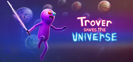 Games like Trover Saves the Universe