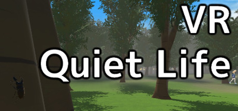 VR Quiet Life Image