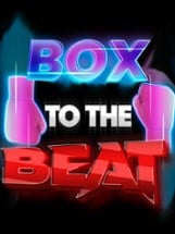 Box To The Beat VR Image