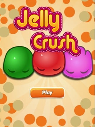 Jelly Crush - Match 3 Game for Kids And Toddlers screenshot