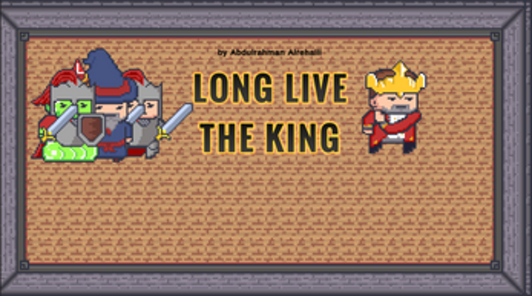 LONG LIVE THE KING screenshot