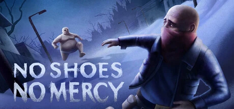 Games like No Shoes, No Mercy