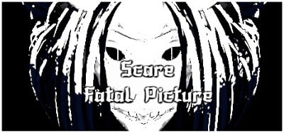 Scare: Fatal Picture Image