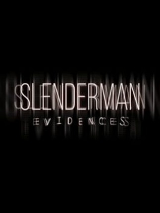 Slenderman: Evidences Image