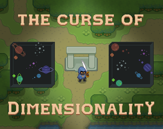 The Curse of Dimensionality Game Cover